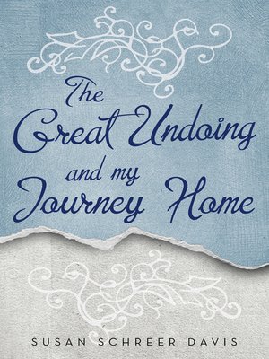 cover image of The Great Undoing and My Journey Home